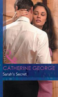 Sarah′s Secret, CATHERINE  GEORGE audiobook. ISDN39931730
