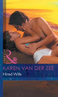 Hired Wife - Karen Van Der Zee
