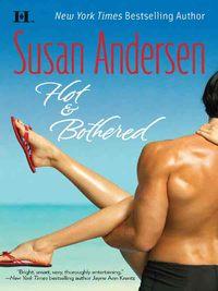 Hot & Bothered, Susan  Andersen аудиокнига. ISDN39932186