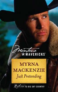 Just Pretending, Myrna Mackenzie audiobook. ISDN39932402