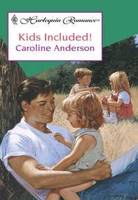 Kids Included, Caroline  Anderson audiobook. ISDN39932434