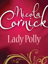 Lady Polly, Nicola  Cornick audiobook. ISDN39932482