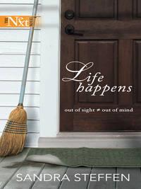 Life Happens - Sandra Steffen
