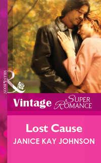 Lost Cause - Janice Johnson