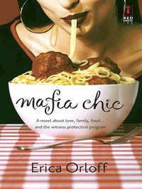 Mafia Chic, Erica Orloff audiobook. ISDN39932658