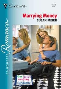 Marrying Money, SUSAN  MEIER audiobook. ISDN39932722