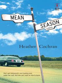Mean Season, Heather  Cochran audiobook. ISDN39932746