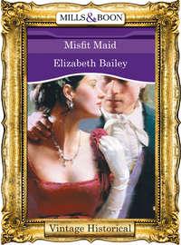 Misfit Maid, Elizabeth  Bailey audiobook. ISDN39932850