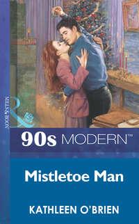 Mistletoe Man - Kathleen OBrien