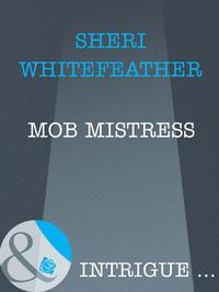 Mob Mistress, Sheri  WhiteFeather audiobook. ISDN39932938