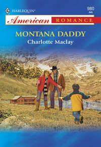 Montana Daddy - Charlotte Maclay