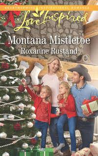Montana Mistletoe, Roxanne  Rustand аудиокнига. ISDN39933018