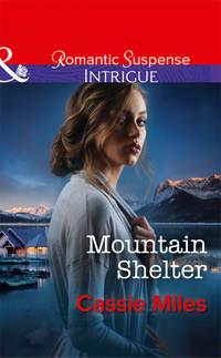 Mountain Shelter - Cassie Miles