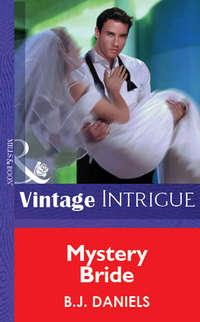 Mystery Bride, B.J.  Daniels książka audio. ISDN39933098