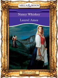 Nancy Whiskey - Laurel Ames