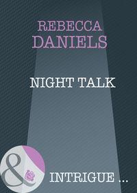 Night Talk, Rebecca  Daniels audiobook. ISDN39933162