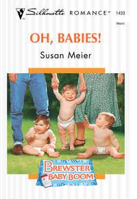 Oh, Babies!, SUSAN  MEIER audiobook. ISDN39933218