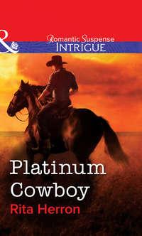 Platinum Cowboy, Rita  Herron аудиокнига. ISDN39933418