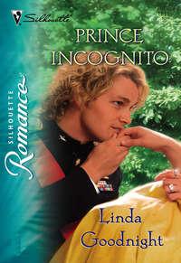 Prince Incognito, Linda  Goodnight audiobook. ISDN39933498