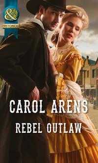 Rebel Outlaw, Carol Arens audiobook. ISDN39933650