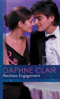 Reckless Engagement, Daphne  Clair аудиокнига. ISDN39933658