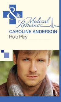 Role Play - Caroline Anderson