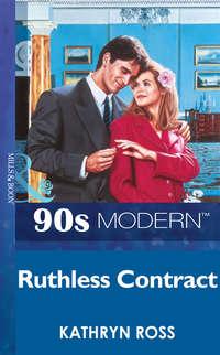 Ruthless Contract, Kathryn  Ross аудиокнига. ISDN39933810