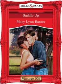 Saddle Up - Mary Baxter