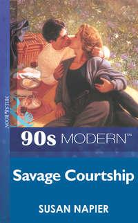 Savage Courtship - Susan Napier