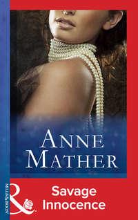 Savage Innocence - Anne Mather