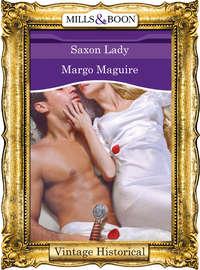 Saxon Lady, Margo  Maguire аудиокнига. ISDN39933898