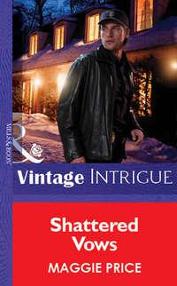 Shattered Vows, Maggie  Price audiobook. ISDN39934114