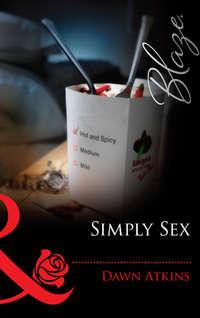 Simply Sex - Dawn Atkins