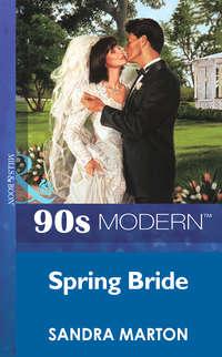 Spring Bride, Sandra Marton audiobook. ISDN39934306