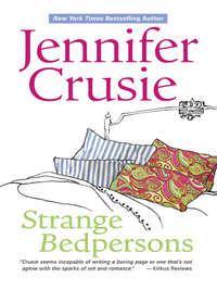 Strange Bedpersons, Jennifer  Crusie audiobook. ISDN39934378