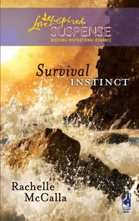 Survival Instinct, Rachelle  McCalla audiobook. ISDN39934442