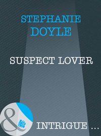 Suspect Lover, Stephanie  Doyle audiobook. ISDN39934450