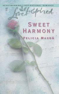 Sweet Harmony, Felicia  Mason audiobook. ISDN39934466