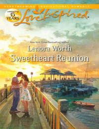 Sweetheart Reunion, Lenora  Worth audiobook. ISDN39934498