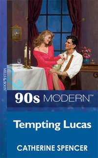 Tempting Lucas, Catherine  Spencer audiobook. ISDN39934610