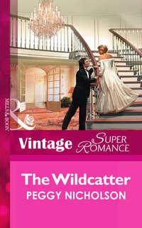 The Wildcatter - Peggy Nicholson