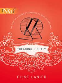 Treading Lightly, Elise  Lanier audiobook. ISDN39935106