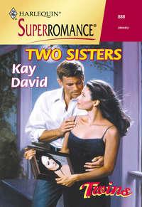 Two Sisters, Kay  David audiobook. ISDN39935202