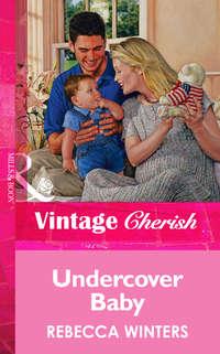 Undercover Baby - Rebecca Winters