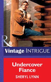 Undercover Fiance, Sheryl  Lynn audiobook. ISDN39935282