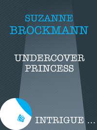 Undercover Princess, Suzanne  Brockmann audiobook. ISDN39935306