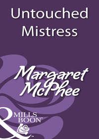 Untouched Mistress, Margaret  McPhee audiobook. ISDN39935362