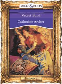 Velvet Bond - Catherine Archer