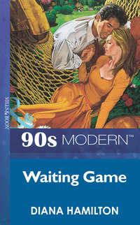 Waiting Game, Diana  Hamilton audiobook. ISDN39935466