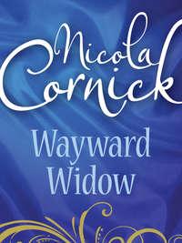 Wayward Widow - Nicola Cornick